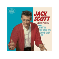 HOODOO Jack Scott - Debut Album/What in the World's Come Over You (CD)