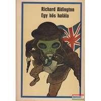  Richard Aldington - Egy hős halála
