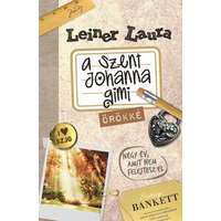 Leiner Laura Leiner Laura - A Szent Johanna gimi 8. 1-2 - Örökké