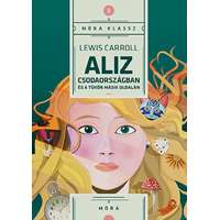 Lewis Caroll Lewis Caroll - Aliz Csodaországban és a tükör másik oldalán