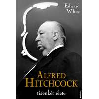 Kossuth Edward White - Alfred Hitchcock tizenkét élete
