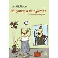 Helikon Kiadó Milyenek a magyarok?- Lackfi János