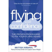  Flying with Confidence – Patricia Furness-Smith,Captain Steve Allright