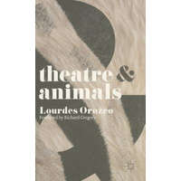  Theatre and Animals – Lourdes Orozco