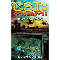  CSI Miami, Cut and Run. CSI Miami, Im freien Fall, englische Ausgabe – Donn Cortez