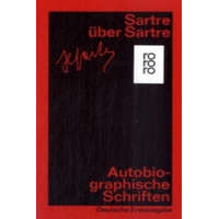  Sartre über Sartre – Traugott König,Jean-Paul Sartre,Gilbert Strasmann,Edmond Lutrand,Hans-Heinz Holz