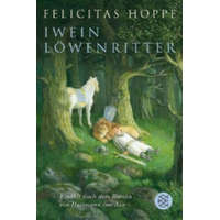  Iwein Löwenritter – Felicitas Hoppe