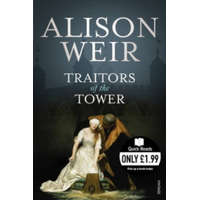 Traitors of the Tower – Alison Weir