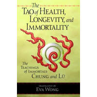  Tao of Health, Longevity, and Immortality – Eva Wong