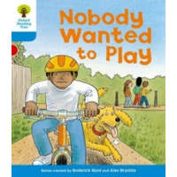  Oxford Reading Tree: Level 3: Stories: Nobody Wanted to Play – Roderick Hunt,Gill Howell