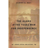  Alamo And The Texas War For Independence – Alber A. Nofi