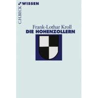  Die Hohenzollern – Frank-Lothar Kroll