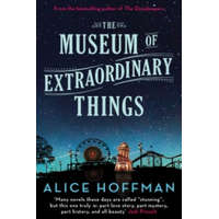  Museum of Extraordinary Things – Alice Hoffman