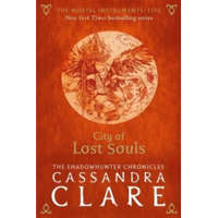  Mortal Instruments 5: City of Lost Souls – Cassandra Clare