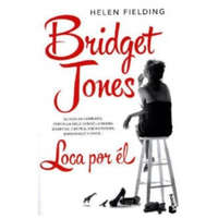  Bridget Jones: Loca por el. Bridget Jones - Verrückt nach ihm, spanische Ausgabe – Helen Fielding