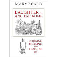  Laughter in Ancient Rome – Mary Beard