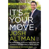  It's Your Move – Josh Altman