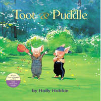  Toot & Puddle – Holly Hobbie