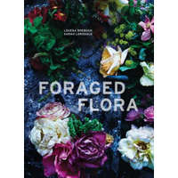  Foraged Flora – Louesa Roebuck,Sarah Lonsdale