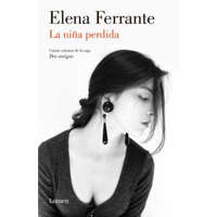  La nina perdida (Dos amigas #4) / (The Story of the Lost Child: Neapolitan Nove ls Book Four) – Elena Ferrante