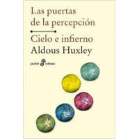  Las puertas de la percepción. Fuego e infierno – Aldous Huxley