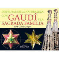  Disfrutar de la naturaleza con Gaudí y la Sagrada Familia – Jordi Cussó i Anglés,Ramón Sala Gili