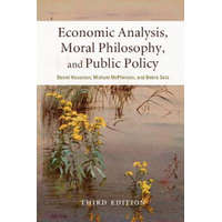  Economic Analysis, Moral Philosophy, and Public Policy – Daniel M. Hausman,Michael McPherson,Debra Satz