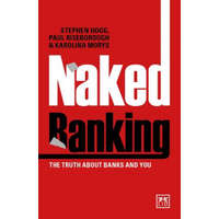  Naked Banking – Stephen Hogg,Paul Riseborough
