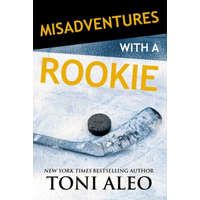  Misadventures with a Rookie – Toni Aleo