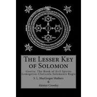  The Lesser Key of Solomon – Aleister Crowley,S. L. MacGregor Mathers