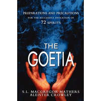 The Goetia – S L MacGregor Mathers,Aleister Crowley