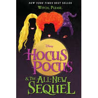  Hocus Pocus and the All-New Sequel – Mick Garris,Neil Cuthbert,David Kirschner,A. W. Jantha
