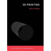  3D Printing – Jordan,John M. (Clinical Professor of Supply Chain & Information Systems,Pennsylvania State University)