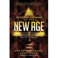  The Second Coming of the New Age: The Hidden Dangers of Alternative Spirituality in Contemporary America and Its Churches – Josh Peck,Steven Bancarz