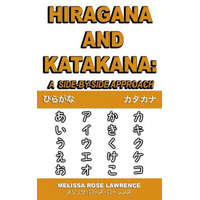  Hiragana and Katakana: A Side-By-Side Approach – Melissa Rose Lawrence