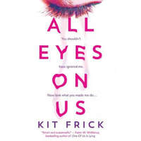  All Eyes on Us – Kit Frick