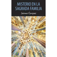  Misterio en la Sagrada Familia. Lektüre – Jaime Corpas