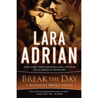  Break the Day – Lara Adrian
