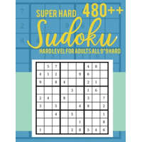  Super Hard 480++ Sudoku: Hard Level for Adults All 9*9 Hard - Sudoku Puzzle Books - Sudoku Puzzle Books Hard - Large Print Sudoku Puzzle Books – Rs Sudoku Puzzle
