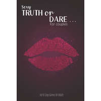  Sexy Truth or Dare ... For couples - Hot & Sexy Games for Adults: Perfect for Valentine's day gift for him or her - Sex Game for Consenting Adults! – Ashley's I. Dare You Game Notebooks