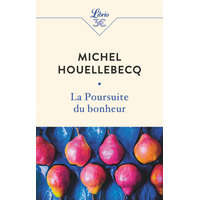  La poursuite du bonheur – Michel Houellebecq