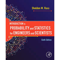  Introduction to Probability and Statistics for Engineers and Scientists – Ross,Sheldon M. (Professor,Department of Industrial and Systems Engineering,University of Southern California,Los Angeles,USA)