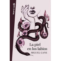  La Piel En Los Labios / My Skin on Your Lips