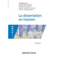  La dissertation en histoire – Pierre Saly,Jean-Paul Scot,François Hincker,Marie-Claude L'Huillier,Michel Zimmermann