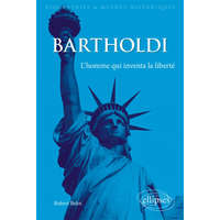  Bartholdi. L'homme qui inventa la liberté – Belot