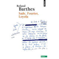  Sade, Fourier, Loyola ((Réédition)) – Roland Barthes