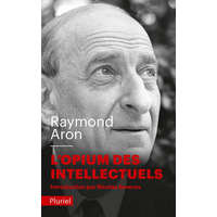  L'opium des intellectuels – Raymond Aron