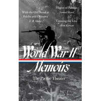  World War II Memoirs: The Pacific Theater (Loa #351): With the Old Breed at Peleliu and Okinawa / Flights of Passage / Crossing the Line – Samuel Hynes,Elizabeth D. Samet