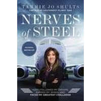  Nerves of Steel: How I Followed My Dreams, Earned My Wings, and Faced My Greatest Challenge