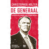  De Generaal. La nascita del grande Ajax di Rinus Michels – Christopher Holter